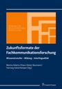 : Zukunftsformate der Fachkommunikationsforschung, Buch
