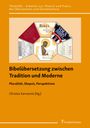 : Bibelübersetzung zwischen Tradition und Moderne, Buch
