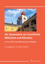 : 40. Symposium zur Geschichte Millstatts und Kärntens, Buch