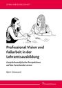 Björn Stövesand: Professional Vision und Fallarbeit in der Lehramtsausbildung, Buch