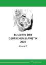 : Bulletin der deutschen Slavistik 2023, Buch