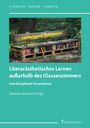 : Literarästhetisches Lernen außerhalb des Klassenzimmers, Buch