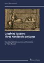 Gottfried Taubert: Gottfried Taubert: Three Handbooks on Dance, Buch