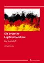 Ulfried Weißer: Die deutsche Legitimationskrise, Buch