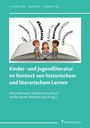 Titel: "Kinder- und Jugendliteratur im Kontext von historischem und literarischem Lernen". Illustration: Drei Kinder auf einem Buch.