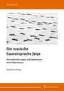 Text: "SLAWISTIK. Die russische Gaunersprache fenja. Herausforderungen und Spielräume beim Übersetzen. Serafima König."

Oben und unten orange Balken, mittig Fußspuren im Schnee.