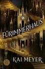 Kai Meyer: Fürimmerhaus, Buch