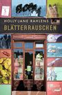 Holly-Jane Rahlens: Blätterrauschen, Buch