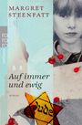 Margret Steenfatt: Auf immer und ewig, Buch