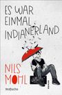 Nils Mohl: Es war einmal Indianerland, Buch
