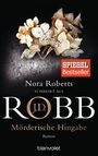 J. D. Robb: Mörderische Hingabe, Buch