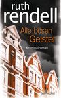 Ruth Rendell: Alle bösen Geister, Buch