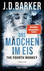 J. D. Barker: The Fourth Monkey - Das Mädchen im Eis, Buch