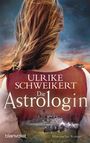 Ulrike Schweikert: Die Astrologin, Buch