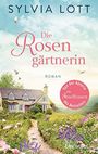 Sylvia Lott: Die Rosengärtnerin, Buch