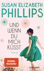 Susan Elizabeth Phillips: Und wenn du mich küsst, Buch