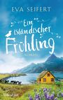 Eva Seifert: Ein isländischer Frühling, Buch