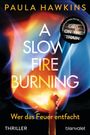 Paula Hawkins: A Slow Fire Burning, Buch