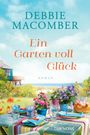 Debbie Macomber: Ein Garten voll Glück, Buch