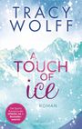 Tracy Wolff: A Touch of Ice, Buch