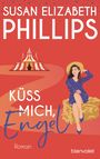 Susan Elizabeth Phillips: Küss mich, Engel, Buch