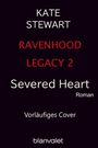 Kate Stewart: Severed Heart, Buch