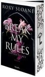 Roxy Sloane: Break My Rules - Oxford Legacy, Buch