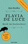 Alan Bradley: Flavia de Luce 1 - Mord im Gurkenbeet, Buch