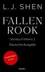 "L.J. Shen FALLEN ROOK, Society of Villains 3, Deutsche Ausgabe. Roter Kreis: Vorläufiges Cover. Unten: blush."