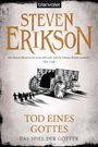 Steven Erikson: Das Spiel der Götter (15) - Tod eines Gottes, Buch
