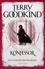 Terry Goodkind: Konfessor - Das Schwert der Wahrheit, Buch