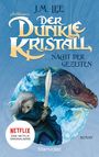 J. M. Lee: Der dunkle Kristall - Nacht der Gezeiten, Buch