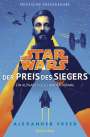 Alexander Freed: Star Wars(TM) - Der Preis des Siegers, Buch
