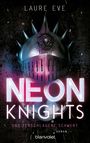 Laure Eve: Neon Knights - Das zerschlagene Schwert, Buch