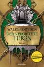 Walker Dryden: Der vergiftete Thron, Buch