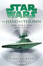 Timothy Zahn: Star Wars(TM) Die Hand von Thrawn - Der Zorn des Admirals, Buch