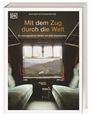 : Mit dem Zug durch die Welt, Buch
