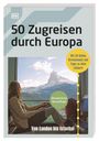 : 50 Zugreisen durch Europa, Buch