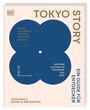 Covertext: "Tokyo Story", "Ein Guide für Entdecker", "Kreativ", "Kulinarisch", "Shopping", "Popkultur", "Zeitreise", "Achtsam", "Nachhaltig", "Kostenlos", "Edo", "Noir", "Steve Wide & Michelle Mackintosh". Beige Hintergrund mit blauem Design.