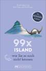 Berit Glanz: 99 x Island wie Sie es noch nicht kennen, Buch