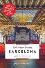 Mark Cloostermans: 500 Hidden Secrets Barcelona, Buch