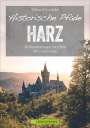 Richard Goedeke: Historische Pfade Harz, Buch