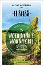 Astrid Lehmann: Wochenend und Wohnmobil - Kleine Auszeiten im Elsass, Buch