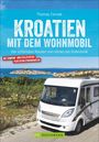 Thomas Cernak: Kroatien mit dem Wohnmobil, Buch