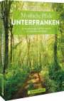 Rainer D. Kröll: Mystische Pfade Unterfranken, Buch