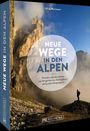 Uli Auffermann: Neue Wege in den Alpen, Buch
