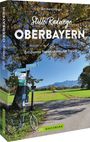 Bernhard Irlinger: Stille Radwege Oberbayern, Buch