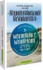 Hans Zaglitsch: Wochenend & Wohnmobil Kleine Auszeiten an der Niederländischen Nordseeküste, Buch