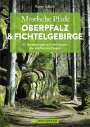 Rainer D. Kröll: Mystische Pfade Oberpfalz & Fichtelgebirge, Buch