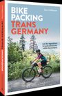 Sara Hallbauer: Bikepacking Trans Germany, Buch